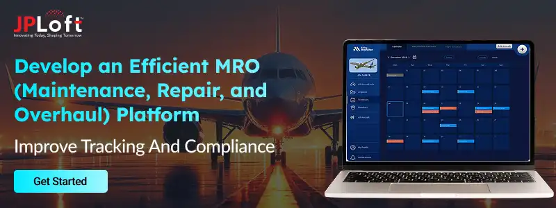Develop an Efficient MRO (Maintenance, Repair, and Overhaul) Platform